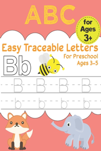 Easy Traceable Letters For Preschool Ages 3-5