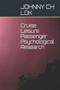 Cruise Leisure Passenger Psychological Research