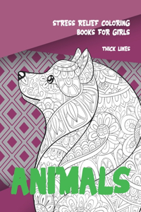 Stress Relief Coloring Books for Girls - Animals - Thick Lines