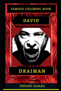 David Draiman Famous Coloring Book: Whole Mind Regeneration and Untamed Stress Relief Coloring Book for Adults