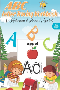 ABC letter Tracing Workbook for Kindergarten & Preschool Ages 3-5