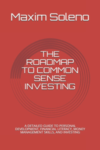Roadmap to Common Sense Investing