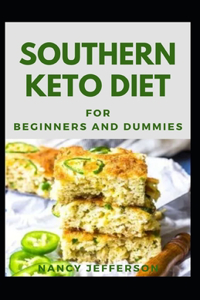 Southern Keto Diet For Beginners And Dummies