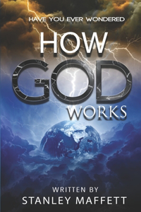 How God Works