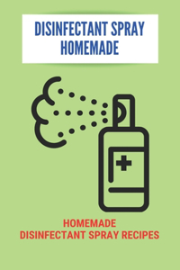 Disinfectant Spray Homemade