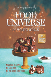Navigating the Food Universe of Harry's World