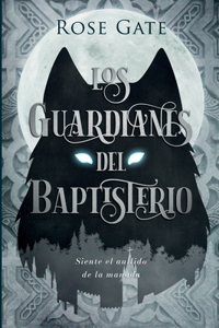 Guardianes del Baptisterio