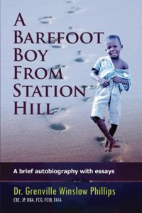 Barefoot Boy From Station Hill: A brief autobiography with essays