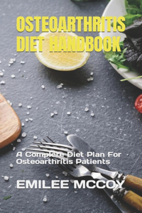 Osteoarthritis Diet Handbook