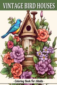 Vintage Bird Houses