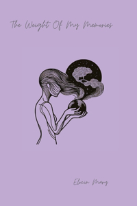 Weight Of My Memories
