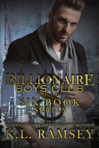 Billionaire Boys Club (Complete Six Book Series): Boss/Assistant Romance, Enemies to Lovers, Protective Hero, Surprise Baby Romance