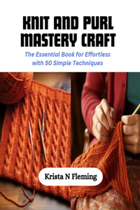 Knit and Purl Mastery Craft