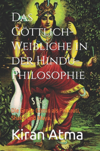 Göttlich-Weibliche in der Hindu-Philosophie