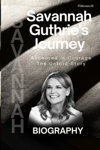 Savannah Guthrie's Journey
