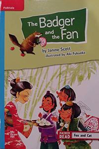 Reading Wonders Leveled Reader the Badger and the Fan: On-Level Unit 2 Week 1 Grade 4