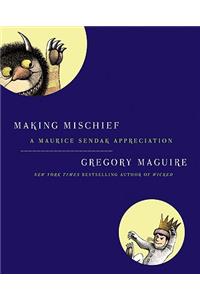 Making Mischief