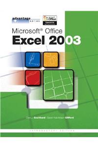 Advantage Series: Microsoft Office Excel 2003, Intro Edition