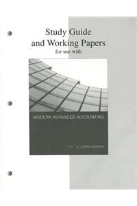 Study Guide and Working Papers for Use with Modern Advanced Accounting