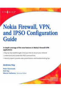 Nokia Firewall, VPN, and IPSO Configuration Guide