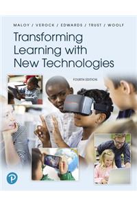 Transforming Learning with New Technologies [rental Edition]