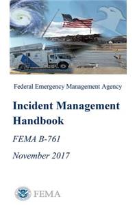 Federal Emergency Management Agency Incident Management Handbook
