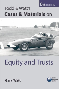 Todd & Watt's Cases & Materials on Equity and Trusts Paperback â€“ 29 March 2007