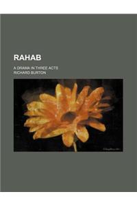 Rahab; A Drama in Three Acts