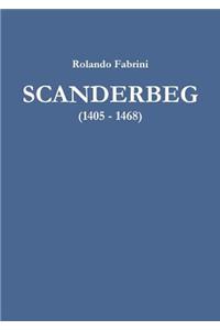 Scanderbeg (1405 - 1468)