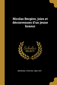 Nicolas Bergère, joies et déconvenues d'un jeune boxeur