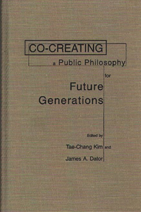 Co-creating a Public Philosophy for Future Generations