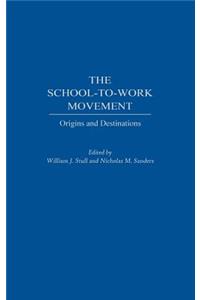 School-To-Work Movement