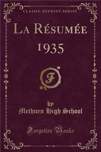La Résumée 1935 (Classic Reprint)