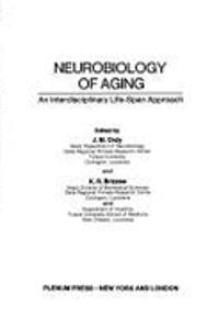 Neurobiology of Aging: An Interdisciplinary Life-Span Approach