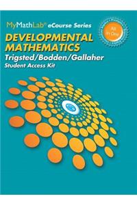 Mylab Math for Trigsted/Bodden/Gallaher Developmental Math