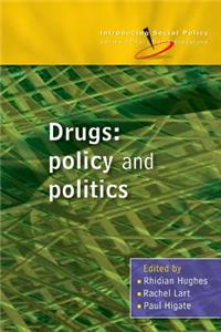 Drugs: Policy and Politics