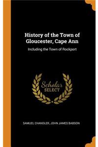History of the Town of Gloucester, Cape Ann