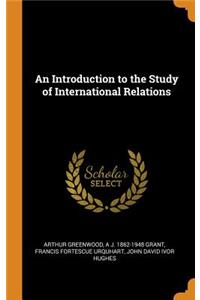 An Introduction to the Study of International Relations
