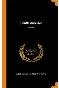 South America; Volume 2