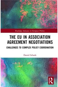 The EU in Association Agreement Negotiations