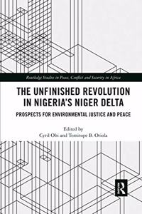 Unfinished Revolution in Nigeria's Niger Delta