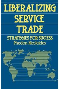 Liberalizing Service Trade