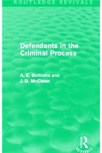 Defendants in the Criminal Process (Routledge Revivals)