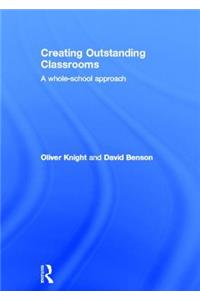 Creating Outstanding Classrooms