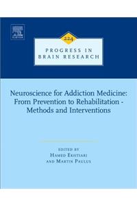 Neuroscience for Addiction Medicine: From Prevention to Rehabilitation - Methods and Interventions