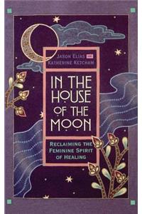 In the House of the Moon