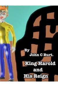 King Harold and His Reign.