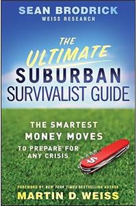 Ultimate Suburban Survivalist Guide
