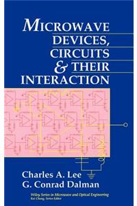 Microwave Devices, Circuits and Their Interaction