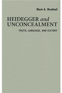 Heidegger and Unconcealment